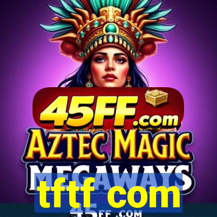 tftf com